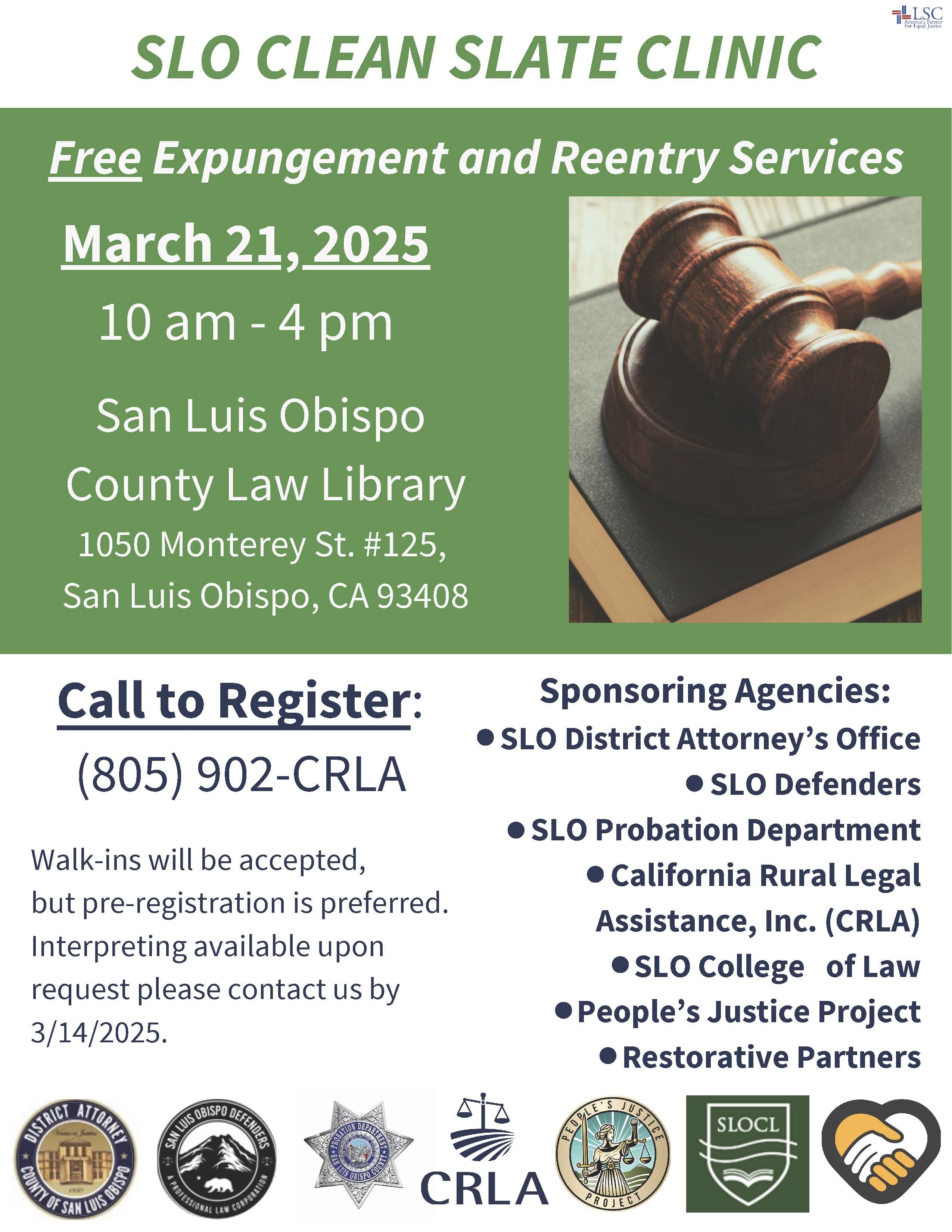 SLO Clean Slate Clinic Flyer. SLO Clean Slate Clinic Flyer with white text on a green background and black text on white background. Photo of a gavel, and participating agency logos at the bottom.